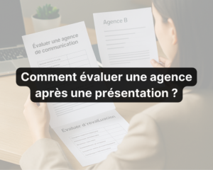 Comment évaluer une agence après une présentation ?